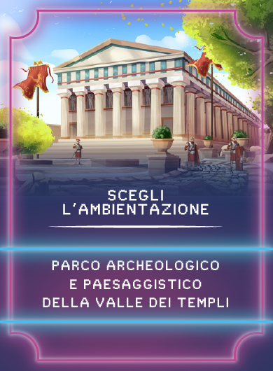 card realizzata per il game Augustus con scritta scegli l'ambientazione parco archeologico e paesaggistico della valle dei templi
