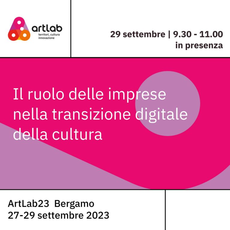 locandina artlab di bergamo 27-29 settembre 2023 'il ruolo delle imprese nella transizione digitale della cultura'