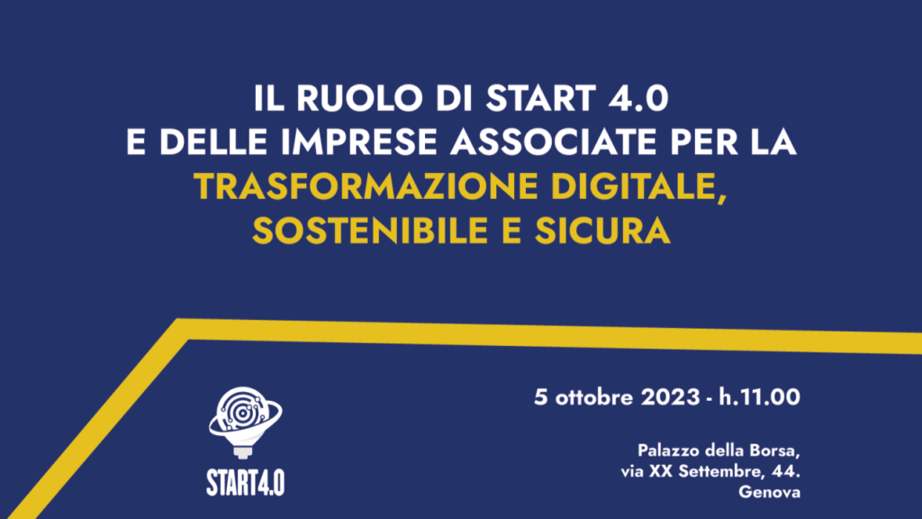 locandina di start 4.0 per la trasformazione digitale sostenibile e sicura, 5 ottobre 2023 Palazzo della Borsa Genova, su sfondo blu